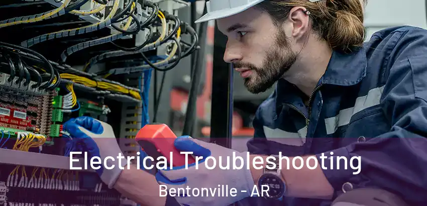  Electrical Troubleshooting Bentonville - AR