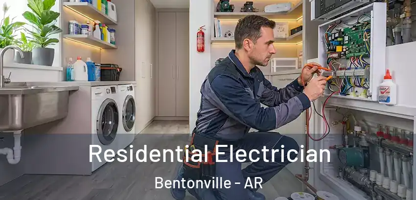  Residential Electrician Bentonville - AR